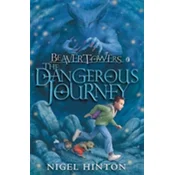 Beaver Towers: The Dangerous Journey