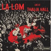 La Lom - Live at Thalia Hall (LP)