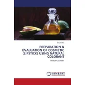 PREPARATION & EVALUATION OF COSMETIC (LIPSTICK) USING NATURAL COLORANT