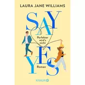 Say yes - Perfekter wirds nicht
