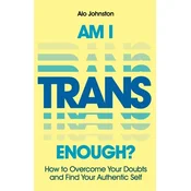 Am I Trans Enough?