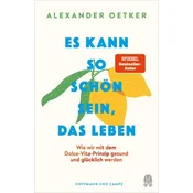 Es kann so schön sein, das Leben