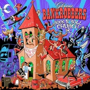 Glorious Bankrobbers - Rock N Roll Church (LP)
