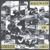 Corker - Hallways Of Grey (LP)