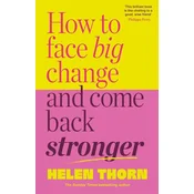 How to Face Big Change
