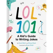 LOL 101: A Kids Guide to Writing Jokes