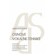 SLOKAR BAJC:OSNOVE VOKALNE TEHNIKE