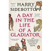 A Day in the Life of a Gladiator