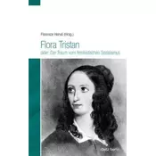 Flora Tristan oder: Der Traum vom feministischen Sozialismus