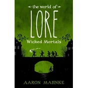 World of Lore, Volume 2: Wicked Mortals