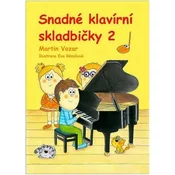 Martin Vozar Snadné klavírní skladbičky 2. díl