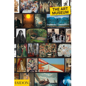 Knjiga The Art Museum by Phaidon Editors i English