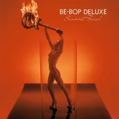 Be-Bop Deluxe - Sunburst Finish (LP)
