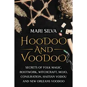 Hoodoo and Voodoo