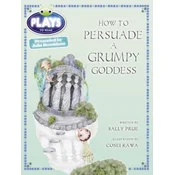 Bug Club Julia Donaldson Plays Red (KS2)/5C-5B How to Persuade a Grumpy Goddess
