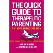 The Quick Guide to Therapeutic Parenting