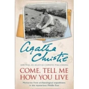 Come, Tell Me How You Live