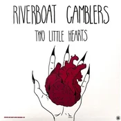 The Riverboat Gamblers - Two Little Hearts/Denton (LP)