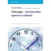 Chirurgie – stručný atlas operací a výkonů