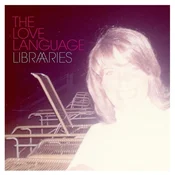 The Love Language - Libraries (LP)