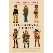 BYE FOREVER I GUESS