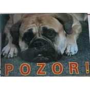Tabla pozor pes - pozor ! - Krtače, glavniki,.. - Krtače, glavniki in krtače - Krtače, glavniki in rokavice