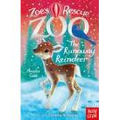 Zoes Rescue Zoo: The Runaway Reindeer