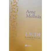 MELLNAS:LAUDE IL CANTICO DI FRATE SOLE SATB
