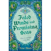 Fated Winds and Promising Seas