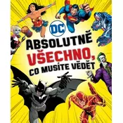 DC COMICS: Absolutně všechno, co musíte vědět