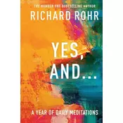 Yes, And . . . A Year of Daily Meditations