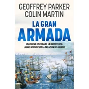 LA GRAN ARMADA. UNA NUEVA HISTORIA