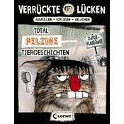 Verrückte Lücken - Total pelzige Tiergeschichten