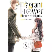 The Fragrant Flower Blooms With Dignity vol. 8