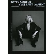 Betty Catroux, Yves Saint Laurent