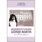 MUKOTRPNI PUT SVETOSTI LEONIJE MARTIN