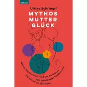 Mythos Mutterglück