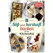 Süß und herzhaft backen mit der KitchenAid