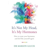 It's Not My Head, It's My Hormones