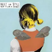 Built to Spill Keep it Like a Secret