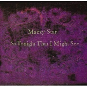 Mazzy Star - So Tonight That I Might See (Reissue) (LP)