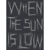 When The Sun Is Low- The Shadows Are Long