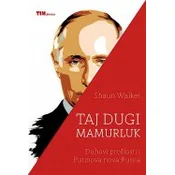 TAJ DUGI MAMURLUK - Duhovi prošlosti i Putinova nova Rusija