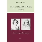 Fanny und Felix Mendelssohn: Zwei Wege