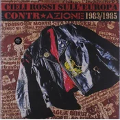 Contrazione - Cieli Rossi SullEuropa/Contr?Azione 1983-1985 (LP)