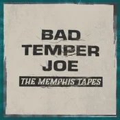 Bad Temper Joe - The Memphis Tapes (180 g) (LP)