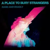 A Place To Bury Strangers - Rare And Deadly (Cardboard Sleeve) (CD)