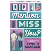 Did I Mention I Miss You? (The DIMILY Series)