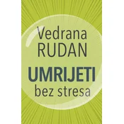 Umrijeti bez stresa