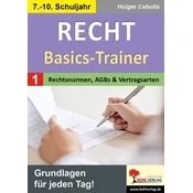 Recht - Basics-Trainer / Band 1: Rechtsnormen, AGBs und Vertragsarten